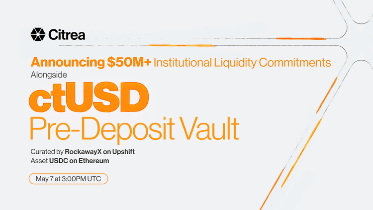 Announcing $50 Million+ Institutional Liquidity Commitments and ctUSD Pre-Deposit Vault
